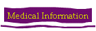 Medical Information