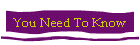 You Need To Know